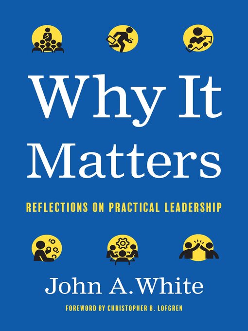 Title details for Why It Matters by John A. White - Available